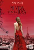 mi vida por la tuya (ebook)-amy plum-9788415854326 mi vida por la tuya (ebook)-amy plum-9788415854326