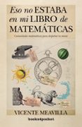 eso no estaba en mi libro de matemáticas-vicente meavilla-9788415870326 eso no estaba en mi libro de matemáticas-vicente meavilla-9788415870326