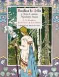 basilisa la bella y otros cuentos populares rusos-9788415973126 basilisa la bella y otros cuentos populares rusos-9788415973126