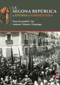 la segona republica a eivissa i formentera-nus escandell i tur-9788416163526 la segona republica a eivissa i formentera-nus escandell i tur-9788416163526