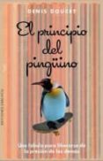 el principio del pingüino: una fabula para liberarse de la presion-denis doucet-9788416192526 el principio del pingüino: una fabula para liberarse de la presion-denis doucet-9788416192526