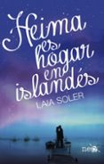 heima es hogar en islandes-laia soler torrente-9788416256426 heima es hogar en islandes-laia soler torrente-9788416256426