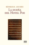 la dueña del hotel poe-barbara jacobs-9788416259526 la dueña del hotel poe barbara jacobs 9788416259526