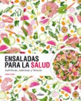 ensaladas para la salud: nutritivas, sabrosas y frescas-amber locke-9788416489626 ensaladas para la salud: nutritivas, sabrosas y frescas-amber locke-9788416489626