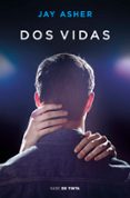 dos vidas-jay asher-9788416588626 dos vidas-jay asher-9788416588626