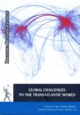 global challenges to the transatlantic world (ebook)-9788416599226 global challenges to the transatlantic world (ebook)-9788416599226