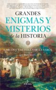 grandes enigmas y misterios de la historia-c. j. taranilla de la varga-9788416776726 grandes enigmas y misterios de la historia-c. j. taranilla de la varga-9788416776726
