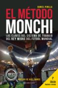 el metodo monchi: las claves del sistema de trabajo del rey midas del futbol mundial-daniel pinilla-9788417103026 el metodo monchi: las claves del sistema de trabajo del rey midas del futbol mundial-daniel pinilla-9788417103026