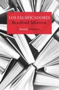 los falsificadores-bradford morrow-9788417308926 los falsificadores-bradford morrow-9788417308926