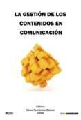 xixforodeinvestigacionencomunicacion. la gestion de los contenidos encomunicacion (ebook)-9788417513726 xixforodeinvestigacionencomunicacion. la gestion de los contenidos encomunicacion (ebook)-9788417513726