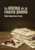 la oficina de la cuarta planta (ebook)-miguel angel recio crespo-9788417528126 la oficina de la cuarta planta (ebook)-miguel angel recio crespo-9788417528126