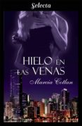 hielo en las venas (los hijos del monstruo 3) (ebook)-marcia cotlan-9788417610326 hielo en las venas (los hijos del monstruo 3) (ebook)-marcia cotlan-9788417610326