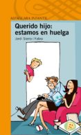 querido hijo: estamos en huelga (ebook)-jordi sierra i fabra-9788420412726 querido hijo: estamos en huelga (ebook)-jordi sierra i fabra-9788420412726