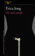 no más miedo-erica jong-9788420426426 no más miedo-erica jong-9788420426426