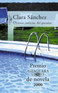 ultimas noticias del paraiso-clara sanchez-9788420441726 ultimas noticias del paraiso-clara sanchez-9788420441726