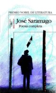 poesia completa (ed. bilingüe portugues-español) (contiene: los p oemas imposibles; probablemente alegria; el año de 1993) (premio nobel de literatura)-jose saramago-9788420467726 poesia completa (ed. bilingüe portugues-español) (contiene: los p oemas imposibles; probablemente alegria; el año de 1993) (premio nobel de literatura)-jose saramago-9788420467726