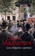 los mejores cuentos-guy de maupassant-9788420609126 los mejores cuentos-guy de maupassant-9788420609126