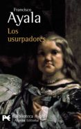 los usurpadores-francisco ayala-9788420638126 los usurpadores-francisco ayala-9788420638126