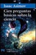 cien preguntas basicas sobre la ciencia-isaac asimov-9788420639826 cien preguntas basicas sobre la ciencia-isaac asimov-9788420639826