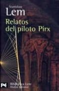relatos del piloto pirx-stanislaw lem-9788420658926 relatos del piloto pirx-stanislaw lem-9788420658926
