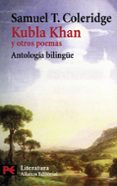kubla khan y otros poemas (ed. bilingüe)-samuel t. coleridge-9788420659626 kubla khan y otros poemas (ed. bilingüe)-samuel t. coleridge-9788420659626
