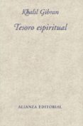 tesoro espiritual-gibran khalil gibran-9788420684826 tesoro espiritual-gibran khalil gibran-9788420684826