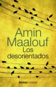 los desorientados-amin maalouf-9788420686226 los desorientados-amin maalouf-9788420686226