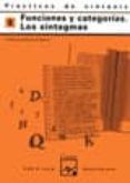practicas de sintaxis 5 (funciones y categorias los sintagmas)-pedro lumbreras garcia-9788421820926 practicas de sintaxis 5 (funciones y categorias los sintagmas)-pedro lumbreras garcia-9788421820926