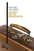 diario de un emigrante-miguel delibes-9788423342426 diario de un emigrante-miguel delibes-9788423342426