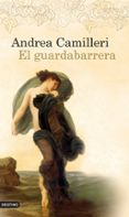 el guardabarrera-andrea camilleri-9788423343126 el guardabarrera-andrea camilleri-9788423343126