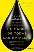 la madre de todas las batallas-daniel lacalle-9788423419326 la madre de todas las batallas-daniel lacalle-9788423419326