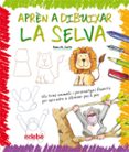 apren a dibuixar la selva-rosa m. curto-9788423657926 apren a dibuixar la selva-rosa m. curto-9788423657926