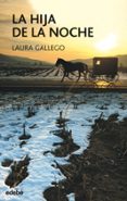 la hija de la noche-laura gallego-9788423675326 la hija de la noche-laura gallego-9788423675326