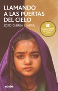 llamando a las puertas del cielo-jordi sierra i fabra-9788423680726 llamando a las puertas del cielo-jordi sierra i fabra-9788423680726