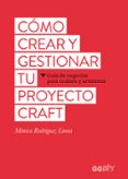cómo crear y gestionar tu proyecto craft-monica rodriguez limia-9788425229626 cómo crear y gestionar tu proyecto craft-monica rodriguez limia-9788425229626