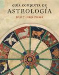 guia completa de astrologia-julia parker-derek parker-9788425341526 guia completa de astrologia-julia parker-derek parker-9788425341526