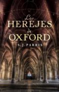 los herejes de oxford-s. j. parris-9788425346026 los herejes de oxford-s. j. parris-9788425346026