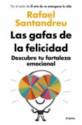 las gafas de la felicidad-rafael santandreu-9788425352126 las gafas de la felicidad-rafael santandreu-9788425352126