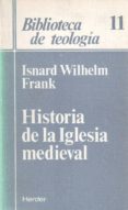 historia de la iglesia medieval-isnard wilhelm frank-9788425416026 historia de la iglesia medieval-isnard wilhelm frank-9788425416026