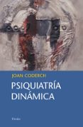 psiquiatria dinamica-juan coderch sancho-9788425427626 psiquiatria dinamica-juan coderch sancho-9788425427626