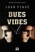 dues vides-joan pique-9788429768626 dues vides-joan pique-9788429768626