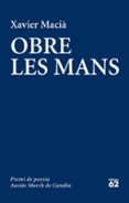 obre les mans (premi de poesia ausiàs march 2015)-9788429774726 obre les mans (premi de poesia ausiàs march 2015)-9788429774726