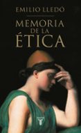 memoria de la etica-emilio lledo-9788430617326 memoria de la etica-emilio lledo-9788430617326