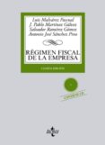 regimen fiscal de la empresa (4ª ed.)-luis alberto malvarez pascual-j. pablo martinez galvez-9788430965526 regimen fiscal de la empresa (4ª ed.)-luis alberto malvarez pascual-j. pablo martinez galvez-9788430965526