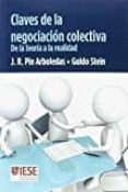 claves de la negociacion colectiva-jose ramon pin arboledas-guido stein martinez-9788431331726 claves de la negociacion colectiva-jose ramon pin arboledas-guido stein martinez-9788431331726