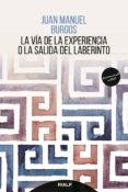 la via de la experiencia o la salida del laberinto-juan manuel burgos-9788432150326 la via de la experiencia o la salida del laberinto-juan manuel burgos-9788432150326