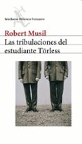 las tribulaciones del estudiante törless-robert musil-9788432219726 las tribulaciones del estudiante törless-robert musil-9788432219726