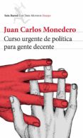 curso urgente de política para gente decente (ebook)-juan carlos monedero-9788432221026 curso urgente de política para gente decente (ebook)-juan carlos monedero-9788432221026