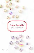 una vida mejor-anna gavalda-9788432229626 una vida mejor-anna gavalda-9788432229626