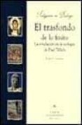 el trasfondo de lo finito, la revelacion en la teologia de paul t illich-pedro f. castelao-9788433015426 el trasfondo de lo finito, la revelacion en la teologia de paul t illich-pedro f. castelao-9788433015426